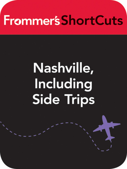 Title details for Nashville, Including Side Trips by Frommer's ShortCuts - Available